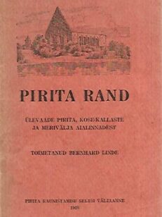 Pirita Rand: Ülevaade Pirita, Kose-Kallaste ja Merivälja Aialinnadest