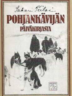 Pohjankävijän päiväkirjasta - Matkakuvauksia Beringiltä, Anadyriltä ja Kamtšatkasta