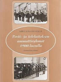 Posti- ja telelaitoksen ammattiryhmät 1900-luvulla