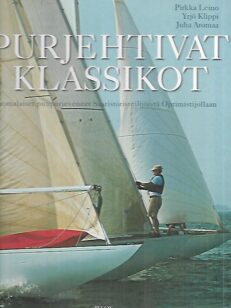 Purjehtivat klassikot - Suomalaiset puupurjeveneet Saaristoristeilijöistä Optimistijollaan