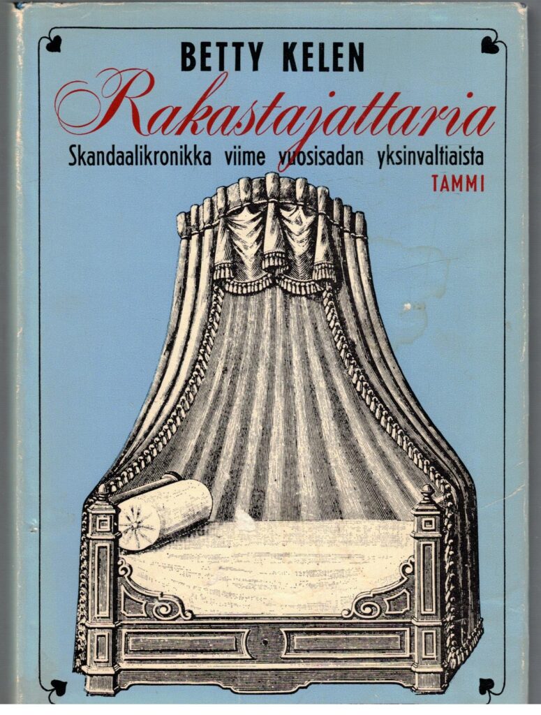 Rakastajattaria - Skandaalikronikka viime vuosisadan yksinvaltiaista