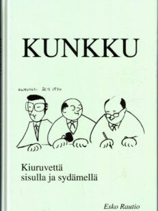 Kunkku - Kiuruvettä sisulla ja sydämellä