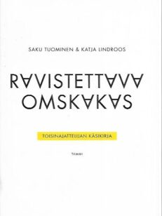 Ravistettava, omskakas - Toisinajattelijan käsikirja