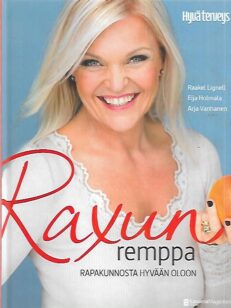 Raxun remppa - Rapakunnosta hyvään oloon