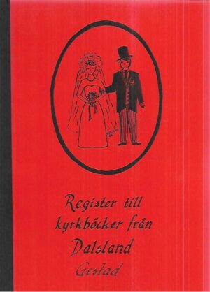Register ill kyrkböcker från Dalsland Gestad