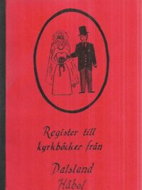 Register ill kyrkböcker från Dalsland Håbol
