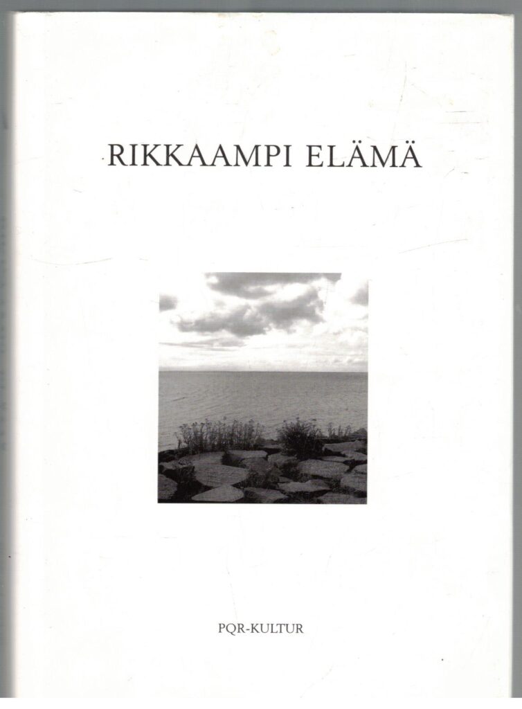 Rikkaampi elämä - Ålandsbankenin 85-vuotisjuhlan kunniaksi koottuja kirjoituksia.