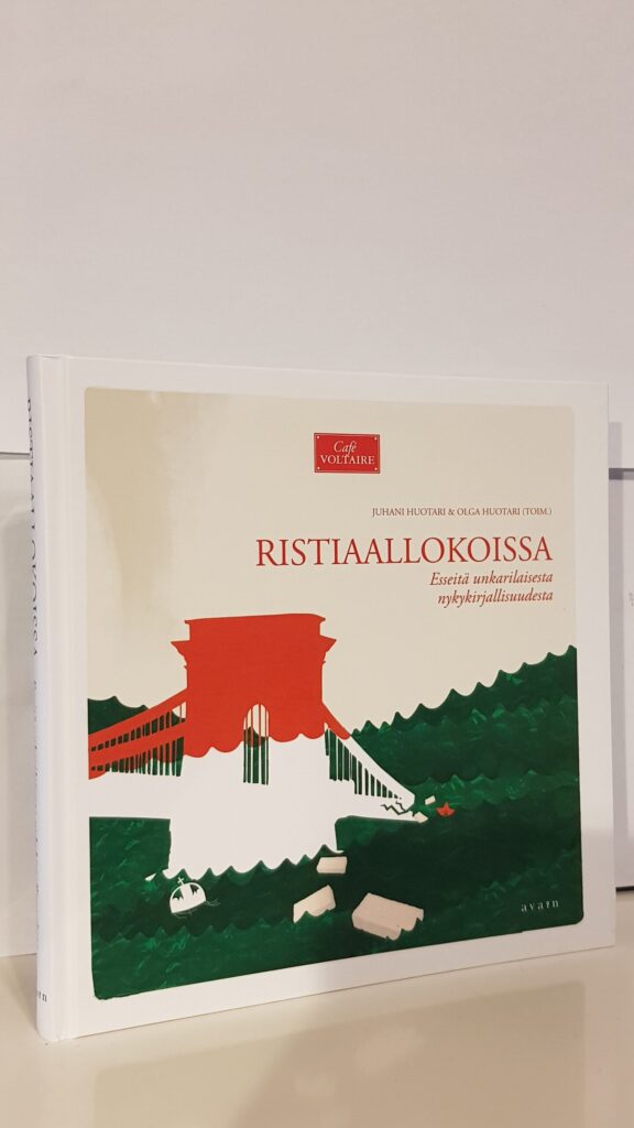 Ristiaallokoissa - Esseita Unkarilaisesta nykykirjallisuudesta