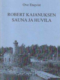 Robert Kajanuksen sauna ja huvila