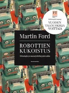 Robottien kukoistus - Teknologia ja massatyöttömyyden uhka