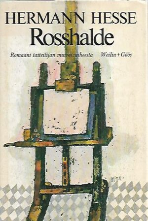 Rosshalde - Romaani taiteilijan murrosvaiheesta