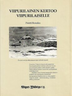 Viipurilainen kertoo viipurilaiselle