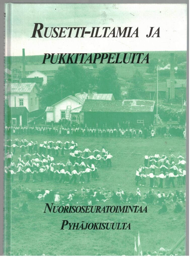 Rusetti-iltamia ja pukkitappeluita - Nuorisoseuratoimintaa Pyhäjokisuulta