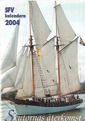 SFV kalender 2004 - Skutornas återkomst