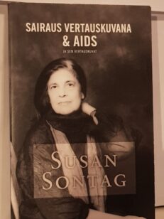 Sairaus vertauskuvana & AIDS ja sen vertauskuvat