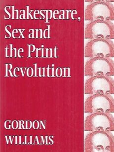 Shakespeare, Sex and the Print Revolution