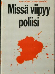 Missä viipyy poliisi