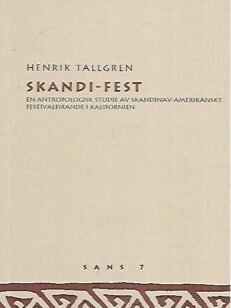 Skandi-Fest - En antropologisk studie av skandinav-amerikanskt festivalfirande i Kalifornien