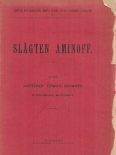 Slägten Aminoff efter kapten Tönnes Aminoffs afterlemnade manuskript