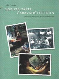 Soputeltasta CaravanCenteriin: Johdatus kestävään leirintämatkailuun