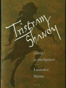 Tristram Shandy - Elämä ja mielipiteet