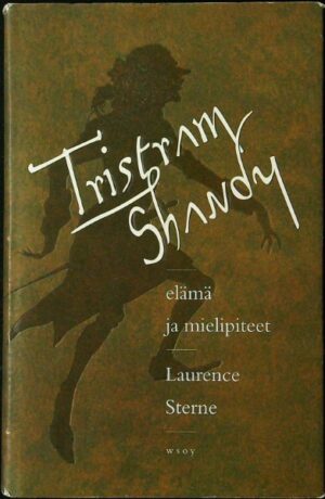 Tristram Shandy - Elämä ja mielipiteet