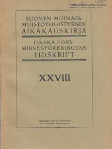 Suomen Muinaismuistoyhdistyksen aikakauskirja XXVIII