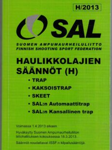 Suomen ampumaurheiluliitto haulikkolajien säännöt