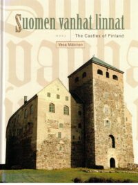 Suomen vanhat linnat - The Castles of Finland