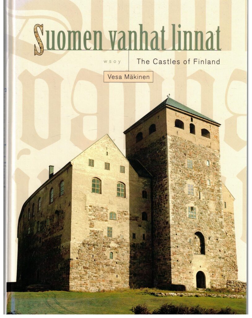 Suomen vanhat linnat - The Castles of Finland