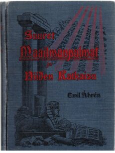 Suuret maailmanpulmat ja niiden ratkaisu tarkasteltuna jumalallisen ilmoituksen ja historian valossa