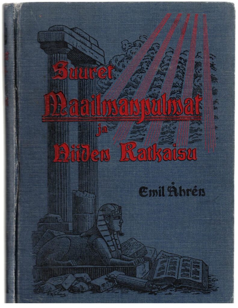 Suuret maailmanpulmat ja niiden ratkaisu tarkasteltuna jumalallisen ilmoituksen ja historian valossa