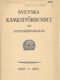 Svenska Kamratförbundet vid statsjärnvägarna 1908-1933 - Historik