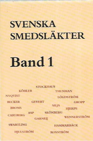 Svenska smedsläkter Band 1