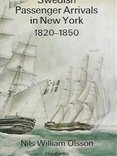 Swedish Passenger Arrivals in New York 1820-1850