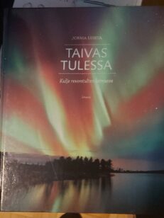 Taivas tulessa - kulje revontulten loimussa