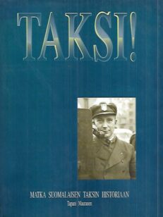 Taksi! - Matka suomalaisen taksin historiaan