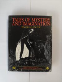 Tales of Mystery and Imagination - The Classic Edition - Illustrated by Harry Clarke