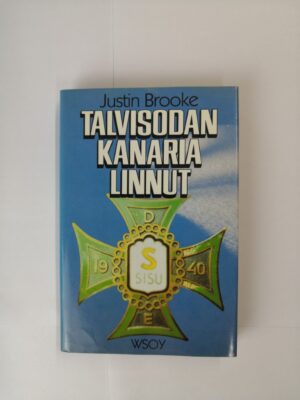 Talvisodan kanarialinnut - Brittivapaaehtoiset Suomessa 1940-41