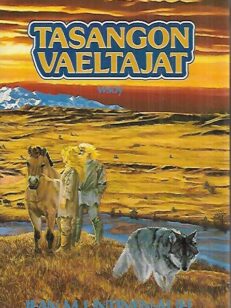 Tasangon vaeltajat - Maan lapset 4