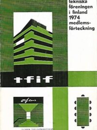 Tekniska föreningen i Finland: medlemsförteckning 1974