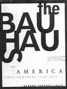 The Bauhaus and America - First contacts 1919-1936