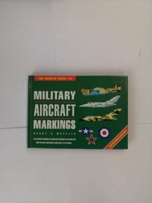 The Hamlyn Guide to Military Aircraft Markings