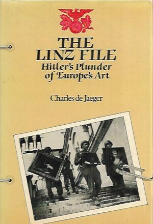 The Linz File - Hitler´s Plunder of Europe´s Art