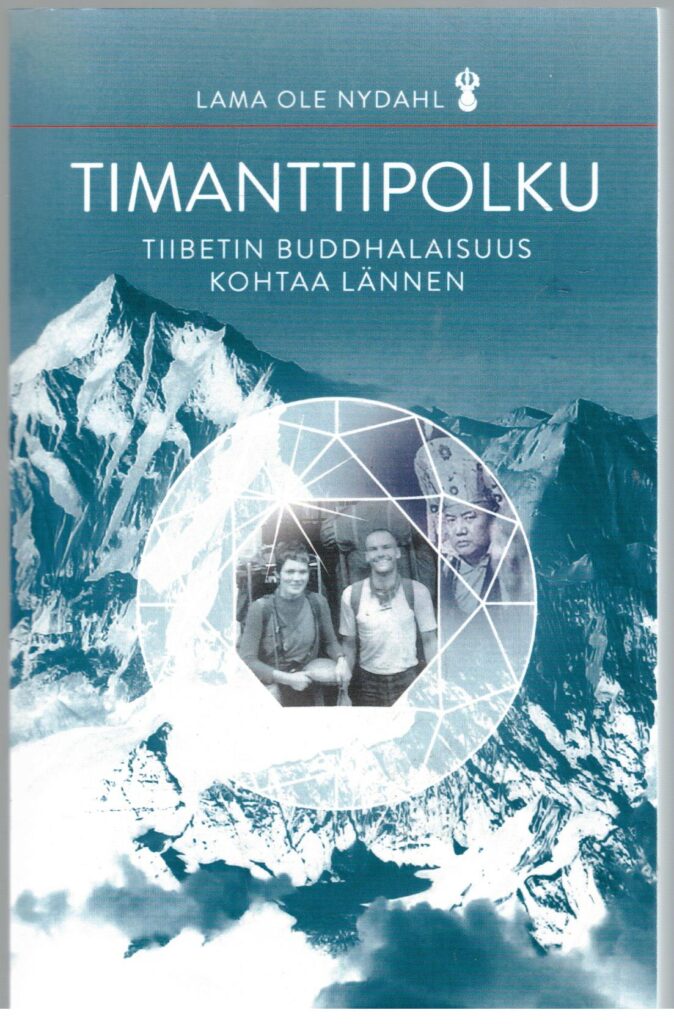 Timanttipolku - Tiibetin Buddhalaisuus kohtaa lännen