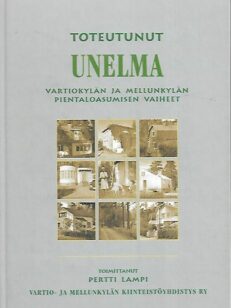 Toteutunut unelma - Vartiokylän ja Mellunkylän pientaloasumisen vaiheet