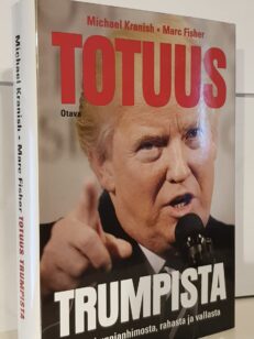 Totuus Trumpista - tarina kunnianhimosta, rahasta ja vallasta