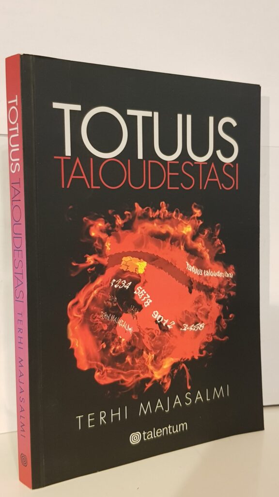 Totuus taloudestasi