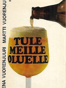 Tule meille oluelle