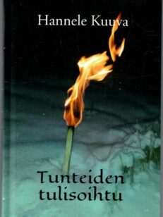 Tunteiden tulisoihtu (tekijän signeeraus)